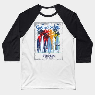 Surfing for lfe Baseball T-Shirt